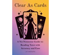 Clear as Cards Jo Ladyhawke: A No-Nonsense Guide to Reading Tarot with Accuracy and Ease