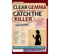 Clear Gemma Catch the Killer: A Murder Mystery Puzzle You Solve by Elimination