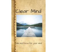 Clear Mind Sudoku Puzzle Book: Sudoku Puzzles For Clear Mind, Help Calm And Focus Your Mind/ 6x9 Inches, 110 Pages/ 50+ Puzzles / Solutions Included.