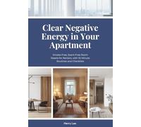 Clear Negative Energy in Your Apartment: Smoke-Free, Scent-Free Room Resets for Renters, with 10-Minute Routines and Checklists