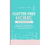 Clear Path Living Clutter-Free Home Workbook (Tascabile)