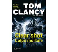 Clear shot. Colpo mortale