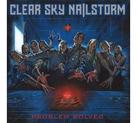Clear Sky Nailstorm Problem Solved (CD) Album