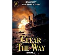 Clear The Way Book 3 The Sutana Inferno