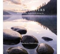Clear Waters: Mental Clarity, Reflection & Letting Go