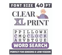 Clear XL Print 40 pt Font Word Search: Designed for Seniors, Low Vision & Visually Impaired | 60 Relaxing Puzzles | 8.5x11 Inches | Thoughtful Gift for Parents, Grandparents & Loved Ones
