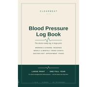 ClearBeat Blood Pressure Log Book: Large-Print Daily Tracker with Morning & Evening Readings, Trend Charts, and Doctor-Visit Pages - One Full Year