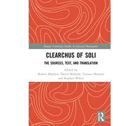 Clearchus of Soli: Text, Translation, and Discussion