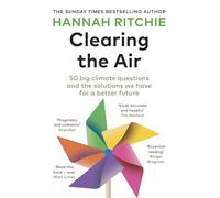 Clearing the Air: 50 big climate questions and the solutions we have for a better future