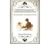 ClearPath UPSC Journal: 90-Days UPSC Study Blueprint - Daily Templates, Topper-Style Routine & Time-Saving Planner: A Guided UPSC Preparation System ... Clarity, and Consistent Study Habits