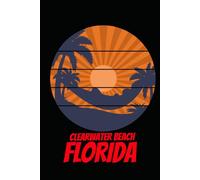 Clearwater Beach florida: beach journal for writing down thoughts for anyone that loves beach vacations and surfing