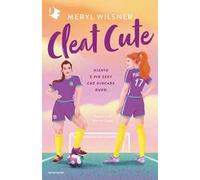 Cleat cute. Ediz. italiana