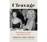 Cleavage: Men, Women, and the Space Between Us