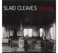 Cleaves, Slaid - Unsung
