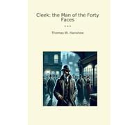 Cleek: the Man of the Forty Faces