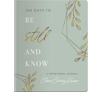 Cleere Cherry Reaves 100 Days to Be Still and Know (Tascabile)