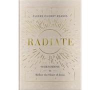 Cleere Cherry Reaves Radiate (Copertina rigida) (PRESALE 22/10/2026)