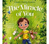 Cleere Cherry Reaves The Miracle of You (Copertina rigida)