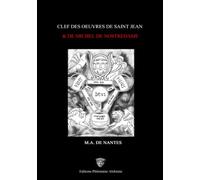 Clef des oeuvres de saint Jean et de Michel de NostreDame