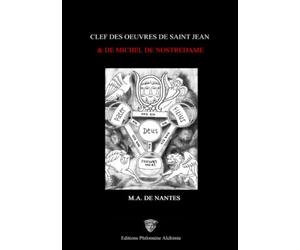 Clef des oeuvres de saint Jean et de Michel de NostreDame