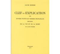 Clef ou explication des divers points et termes principaux précédée de la vie et