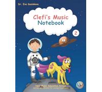 Clefi's Music Notebook 2: New Music Education School Series Workbook for Young Musicians