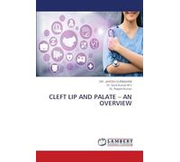 CLEFT LIP AND PALATE - AN OVERVIEW