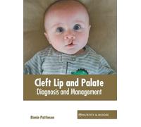 Cleft Lip and Palate: Diagnosis and Management (Copertina rigida)