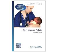 Cleft Lip and Palate: Orofacial Clefts
