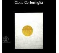 Clelia Cortemiglia. Ediz. italiana e inglese