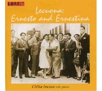 CLELIA IRUZUN / ERNESTO / ERNESTINA LECUONA Lecuona: Ernesto and Ernestina (CD)