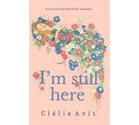 Clélie Avit I'm Still Here (Tascabile)