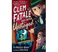 Clem Fatale Has Been Upstaged