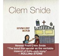 CLEM SNIDE Hungry Bird (CD)