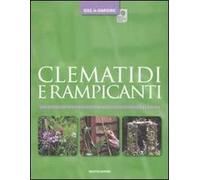 Clematidi e rampicanti. Ediz. illustrata