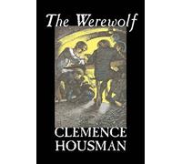 Clemence Housma The Werewolf by Clemence Housman, Fiction, Fantasy, (Tascabile)