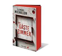 Clémence Michal Das Gästezimmer: Psychothriller - Mit farbigem Buchs (Tascabile)