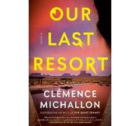 Clémence Michallon Our Last Resort (Copertina rigida)