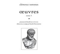 Clemence Ramnoux: Oeuvres.: Tomes I et II