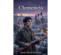 Clemencia: Edición con introducción, contexto histórico y guía de lectura