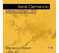 Clemencic, Rent - Clemencic: Kabbala (Oratorium 1992)-World Premiere