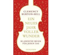 Clemency Burton-Hill Ulrike Sc Ein neues Jahr voller Wunder: (Copertina rigida)