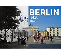 Clemens Beeck Berlin einst und jetzt / then and now: Deutsch- (Copertina rigida)