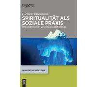 Clemens Eisenmann Spiritualität ALS Soziale PRAXIS (Copertina rigida)