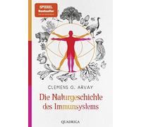 Clemens G. Arvay Die Naturgeschichte des Immunsystems (Tascabile)
