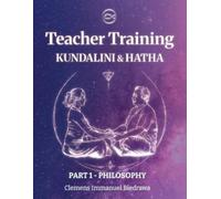 Clemens Immanuel Volume 1 - Hatha and Kundalini Yoga Teacher Traini (Tascabile)