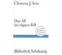 Clemens J. Setz Das All im eignen Fell: Eine kurze Geschichte (Copertina rigida)