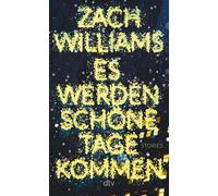 Clemens J. Setz Es werden schöne Tage kommen: Stories »Möge (Copertina rigida)
