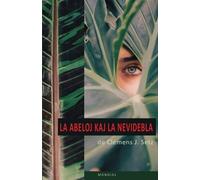 Clemens J Setz La abeloj kaj la nevidebla (Tascabile)