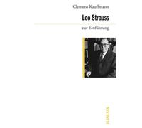 Clemens Kauffmann Leo Strauss zur Einführung (Tascabile)